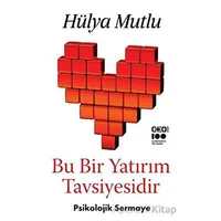 Bu Bir Yatırım Tavsiyesidir - Psikolojik Sermaye - Hülya Mutlu - CEO Plus