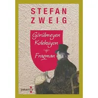 Görülmeyen Koleksiyon - Fragman - Stefan Zweig - Yakamoz Yayınevi
