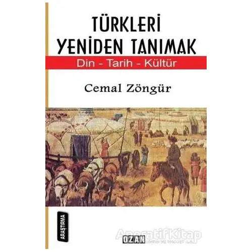 Türkleri Yeniden Tanımak - Cemal Zöngür - Ozan Yayıncılık