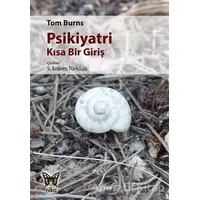 Psikiyatri - Kısa Bir Giriş - Tom Burns - Nika Yayınevi