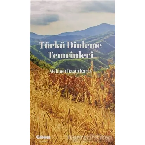 Türkü Dinleme Temrinleri - Mehmet Ragıp Karcı - Hece Yayınları