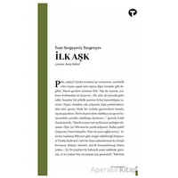 İlk Aşk - İvan Sergeyeviç Turgenyev - Turkuvaz Kitap