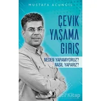 Çevik Yaşama Giriş - Mustafa Acungil - Tuti Kitap