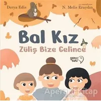 Bal Kız - Züliş Bize Gelince - Derya Edis - Tuti Kitap