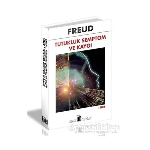 Tutukluk Semptom ve Kaygı - Sigmund Freud - Oda Yayınları