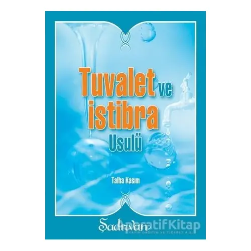 Tuvalet ve İstibra Usulü - Talha Kasım - Şadırvan Yayınları