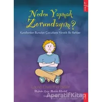 Neden Yapmak Zorundayım? - Laurie Leventhal-Belfer - Sola Kidz