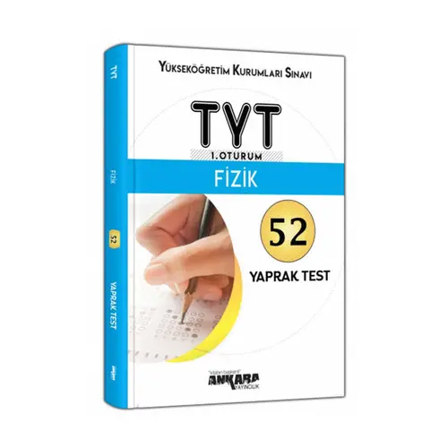 TYT 1. Oturum Fizik 52 Yaprak Test Ankara Yayıncılık