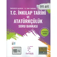 TYT-AYT TC İnkılap Tarihi ve Atatürkçülük Soru Bankası Karekök Yayınları