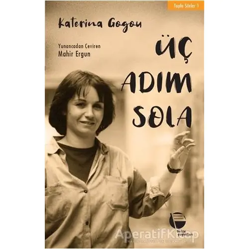 Üç Adım Sola - Katerina Gogou - Belge Yayınları