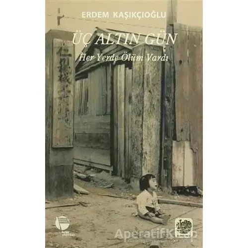 Üç Altın Gün - Erdem Kaşıkçıoğlu - Belge Yayınları