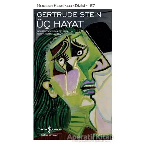 Üç Hayat (Şömizli) - Gertrude Stein - İş Bankası Kültür Yayınları