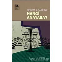 Hangi Anayasa? - İbrahim Ö. Kaboğlu - İmge Kitabevi Yayınları