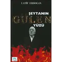 Şeytanın Gülen Yüzü - Latif Erdoğan - Turkuvaz Kitap