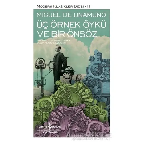 Üç Örnek Öykü ve Bir Önsöz (Şömizli) - Miguel de Unamuno - İş Bankası Kültür Yayınları