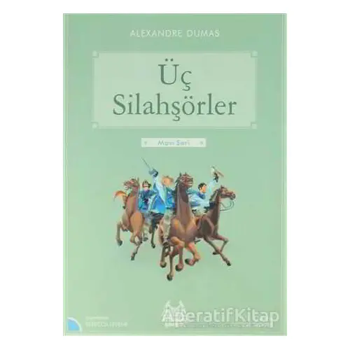 Üç Silahşörler - Alexandre Dumas - Arkadaş Yayınları