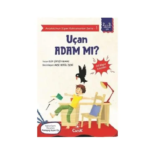 Uçan Adam mı? - Anadolu’nun Süper Kahramanları Serisi 1 - Elif Çiftçi Yılmaz - Floki Çocuk