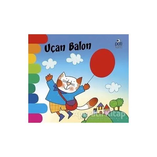 Uçan Balon - Delikli Kitaplar Serisi - Giovanna Mantegazza - Pötikare Yayıncılık