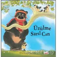 Üzülme Sarıl Can - David Melling - Uçan Fil Yayınları