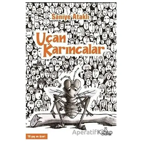 Uçan Karıncalar - Saniye Ataklı - Otantik Kitap