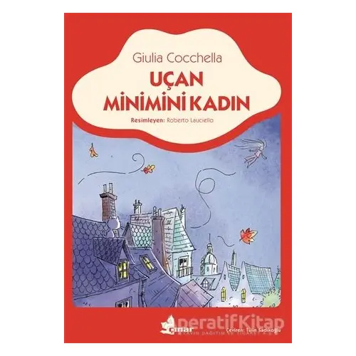 Uçan Minimini Kadın - Giulia Cocchella - Çınar Yayınları