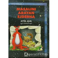 Masalını Arayan Ejderha Orman Masalları-4 - Aytül Akal - Uçanbalık Yayıncılık