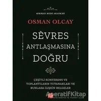 Sevres Antlaşmasına Doğru - Osman Olcay - Kırmızı Kedi Yayınevi