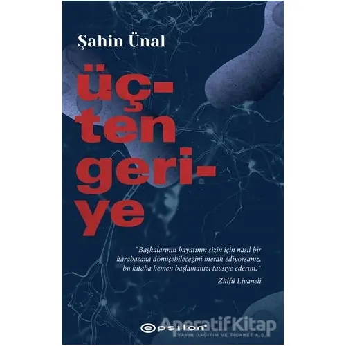 Üçten Geriye - Şahin Ünal - Epsilon Yayınevi