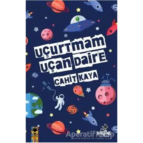 Uçurtmam Uçan Daire - Cahit Kaya - Maske Kitap