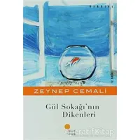 Gül Sokağı’nın Dikenleri - Zeynep Cemali - Günışığı Kitaplığı