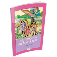 Beş Afacanın Kır Maceraları - Edith Nesbit - Maviçatı Yayınları