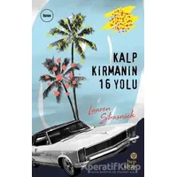 Kalp Kırmanın 16 Yolu - Lauren Strasnick - Hep Kitap