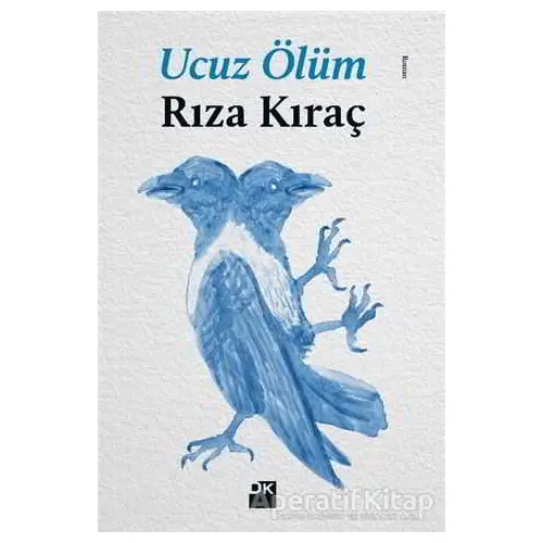 Ucuz Ölüm - Rıza Kıraç - Doğan Kitap