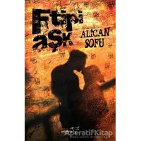 F Tipi Aşk - Alican Sofu - Müptela Yayınları