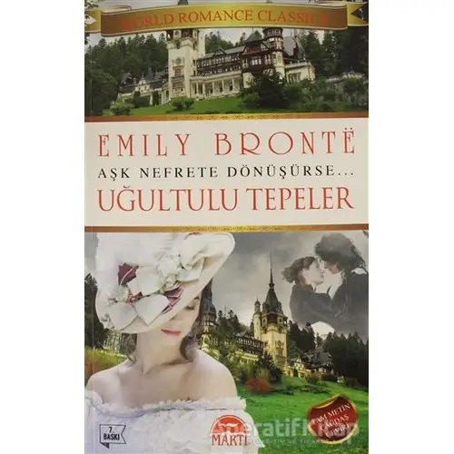 Uğultulu Tepeler - Aşk Nefrete Dönüşürse - Emily Bronte - Martı Yayınları