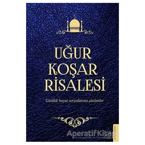 Uğur Koşar Risalesi - Uğur Koşar - Destek Yayınları