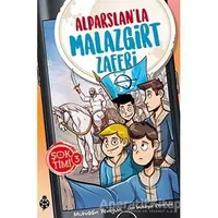 Alparslanla Malazgirt Zaferi - Şok Timi 3 - Muhiddin Yenigün - Uğurböceği Yayınları