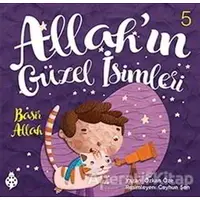Allahın Güzel İsimleri 5 - Basir - Özkan Öze - Uğurböceği Yayınları