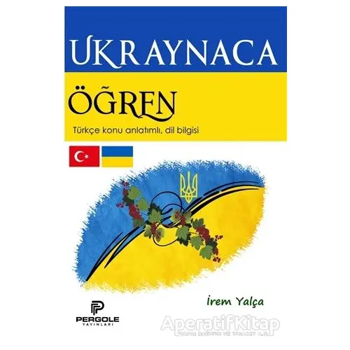 Ukraynaca Öğren - İrem Yalça - Pergole Yayınları