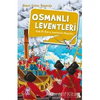 Osmanlı Leventleri - Ahmet Yılmaz Boyunağa - Genç Timaş