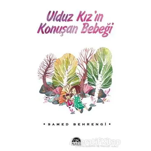 Ulduz Kızın Konuşan Bebeği - Samed Behrengi - Martı Yayınları