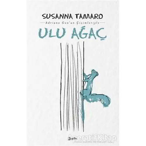 Ulu Ağaç - Susanna Tamaro - Zeplin Kitap