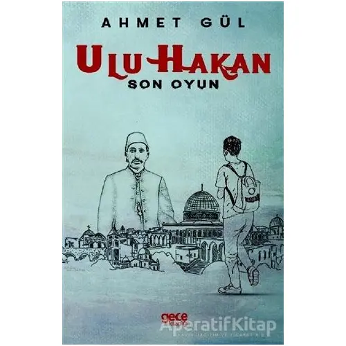 Ulu Hakan - Son Oyun - Ahmet Gül - Gece Kitaplığı