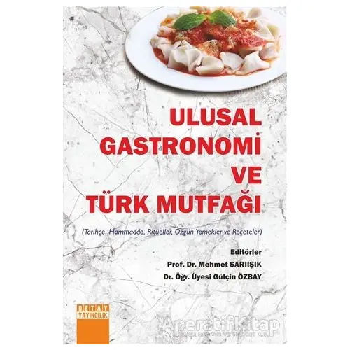 Ulusal Gastronomi ve Türk Mutfağı - Kolektif - Detay Yayıncılık