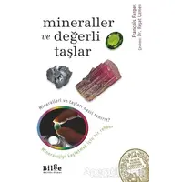 Mineraller ve Değerli Taşlar - François Farges - Bilge Kültür Sanat