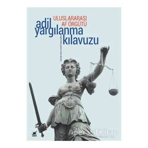 Uluslararası Af Örgütü - Adil Yargılanma Kılavuzu - Kolektif - Ayrıntı Yayınları