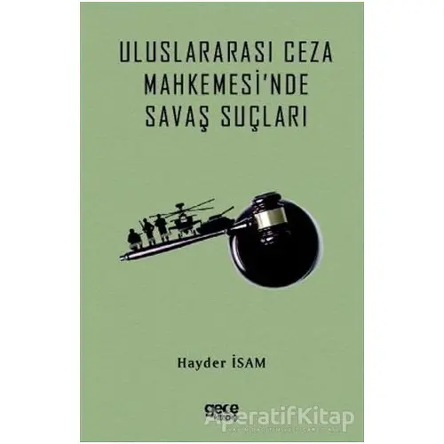 Uluslararası Ceza Mahkemesinde Savaş Suçları - Hayder İsam - Gece Kitaplığı