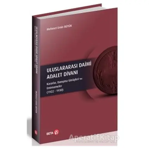 Uluslararası Daimi Adalet Divanı - Mehmet Emin Büyük - Beta Kitap