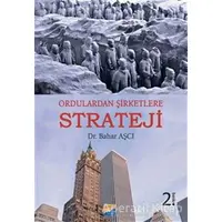 Ordulardan Şirketlere Strateji - Bahar Aşcı - Siyasal Kitabevi