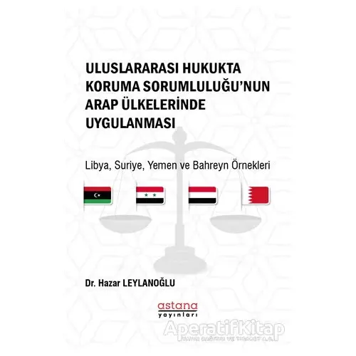 Uluslararası Hukukta Koruma Sorumluluğu’nun Arap Ülkelerinde Uygulanması